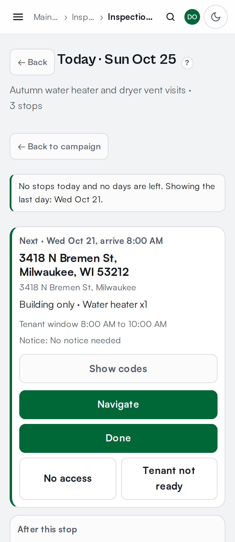 The Run today view on a phone, showing the next stop with its address, work, tenant window and notice, and the Show codes, Navigate, Done, No access and Tenant not ready buttons